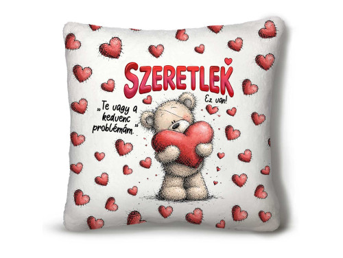 Nagy Négyzet Plüss Párna 45 x45 cm – Szeretlek, te vagy a kedvenc problémám - Valentin-napi ajándék plüss párna